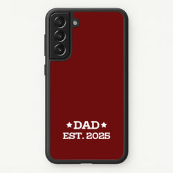 Dad Est 2025  - Father's Day Phone Case for Galaxy S22