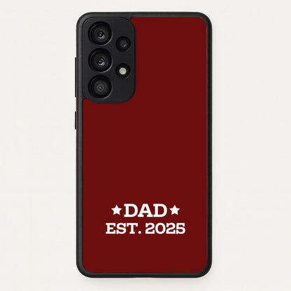 Dad Est 2025  - Father's Day Phone Case for Galaxy A53