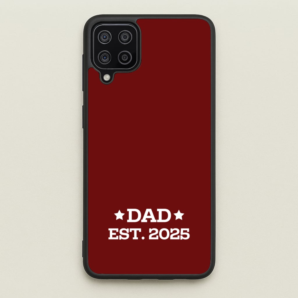 Dad Est 2025  - Father's Day Phone Case for Galaxy A12