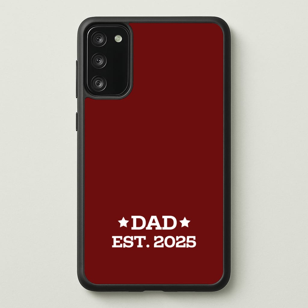 Dad Est 2025  - Father's Day Phone Case for Galaxy S20