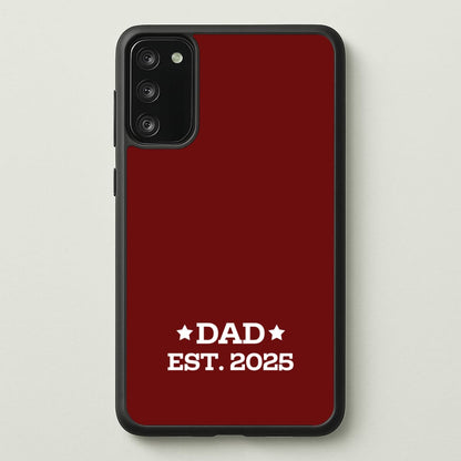 Dad Est 2025  - Father's Day Phone Case for Galaxy S20