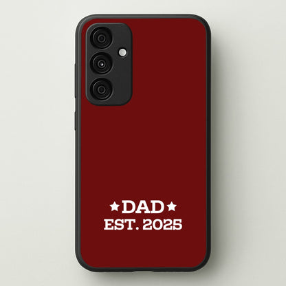 Dad Est 2025  - Father's Day Phone Case for Galaxy A15