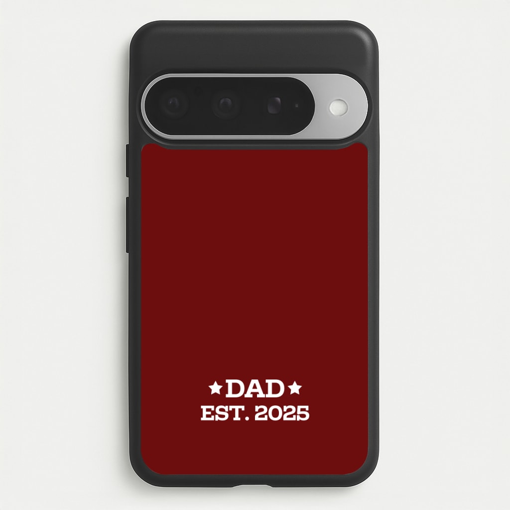Dad Est 2025 Phone Case for Google Pixel 10 Pro XL