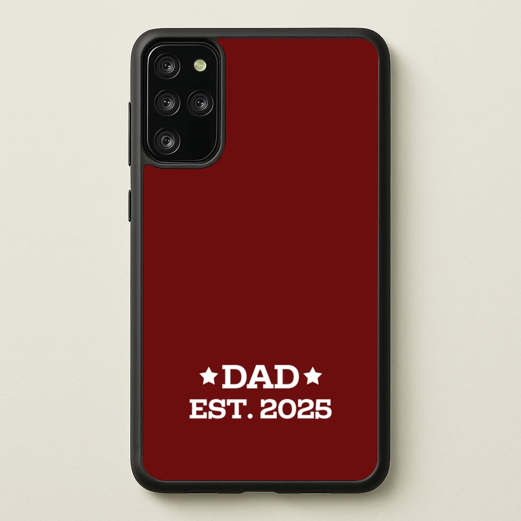 Dad Est 2025  - Father's Day Phone Case for Galaxy S20 Plus