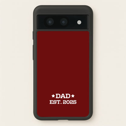 Dad Est 2025  - Father's Day Phone Case for Google Pixel 8a