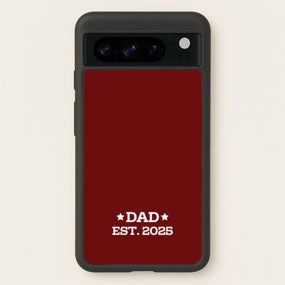 Dad Est 2025  - Father's Day Phone Case for Google Pixel 8 Pro