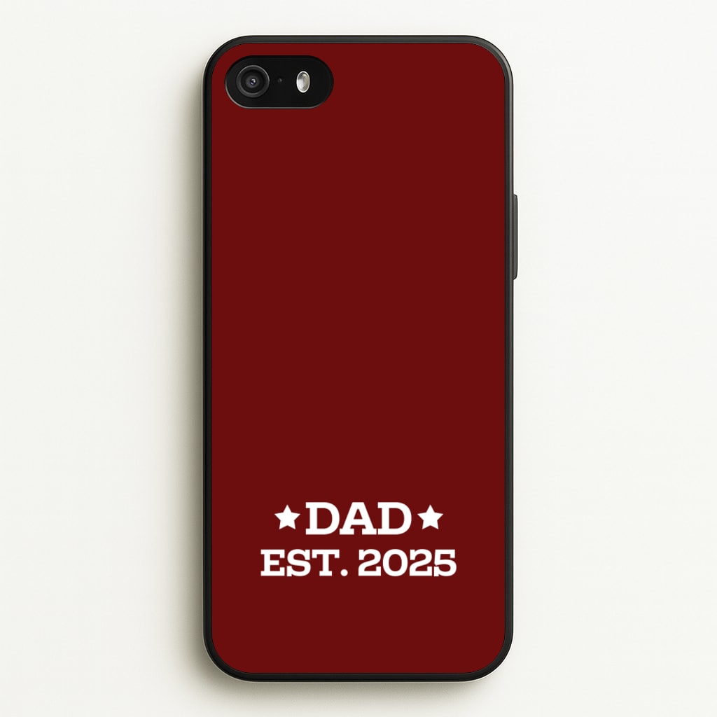 Dad Est 2025  - Father's Day Phone Case for iPhone 5 / 5s / SE 2016