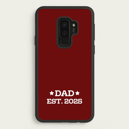 Dad Est 2025  - Father's Day Phone Case for Galaxy S9 Plus