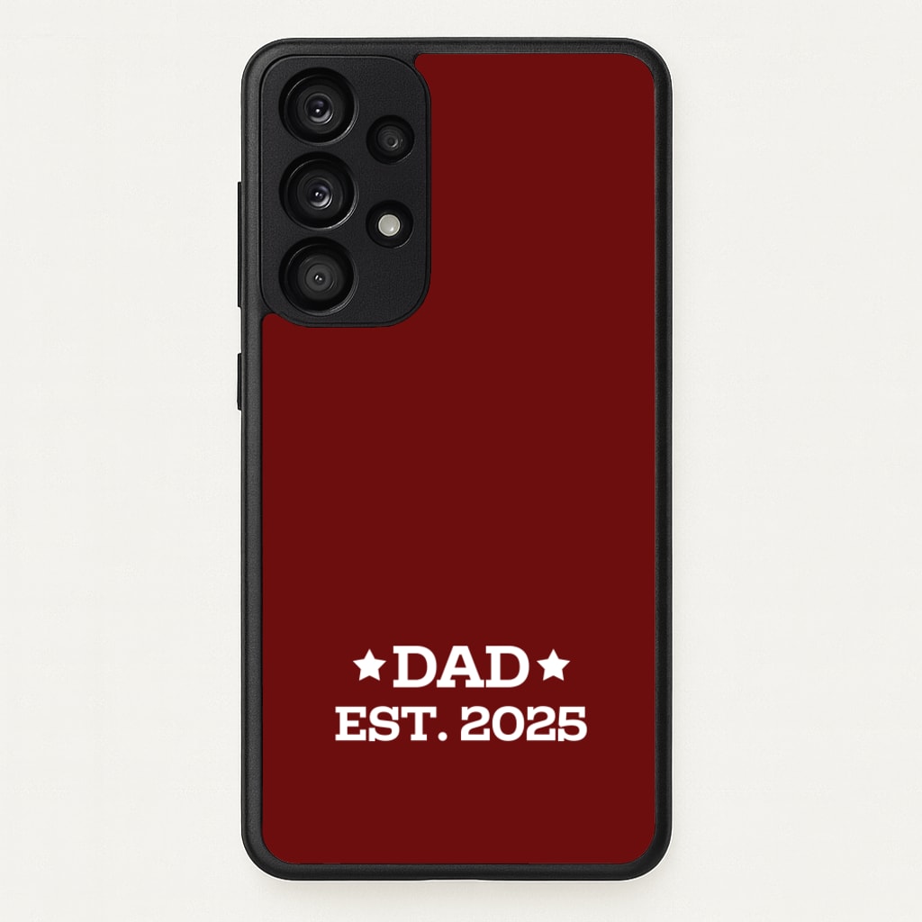 Dad Est 2025  - Father's Day Phone Case for Galaxy A33
