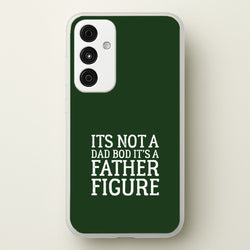 It's Not A Dad Bod  - Father's Day Phone Case for Galaxy A55