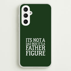 It's Not A Dad Bod  - Father's Day Phone Case for Galaxy S23FE