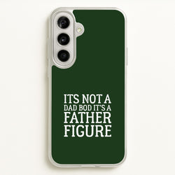 It's Not A Dad Bod  - Father's Day Phone Case for Galaxy A56