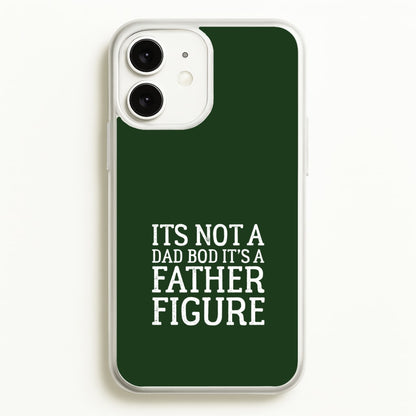 It's Not A Dad Bod  - Father's Day Phone Case for iPhone 11