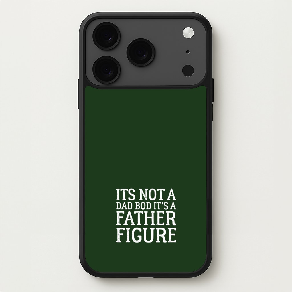 It's Not A Dad Bod Phone Case for iPhone 17 Pro