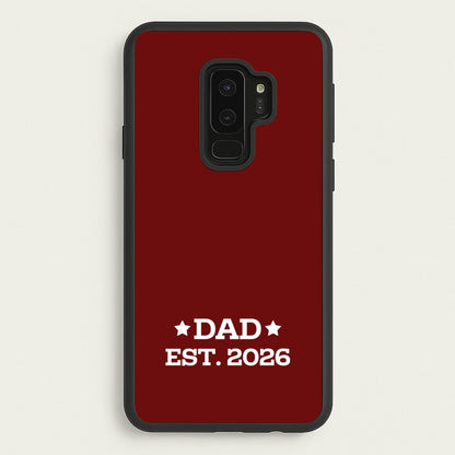Dad Est 2026  - Father's Day Phone Case for Galaxy S9 Plus