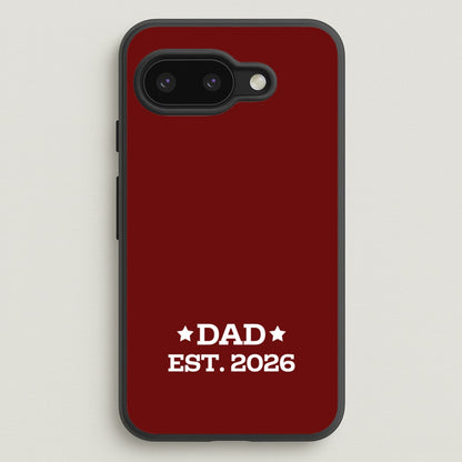 Dad Est 2026  - Father's Day Phone Case for Google Pixel 9a