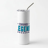 Certified Legend Skinny Tumbler