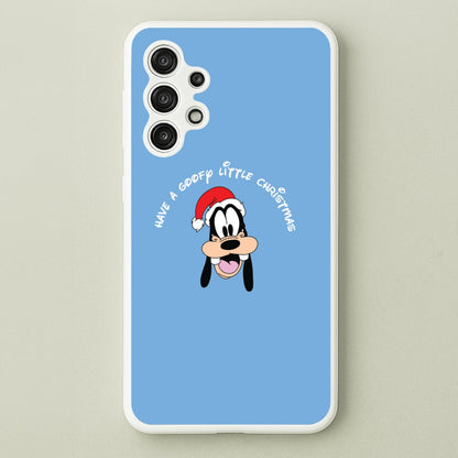 Have A Goofly Little Christmas Christmas  - Disney Christmas Phone Case for Galaxy A13