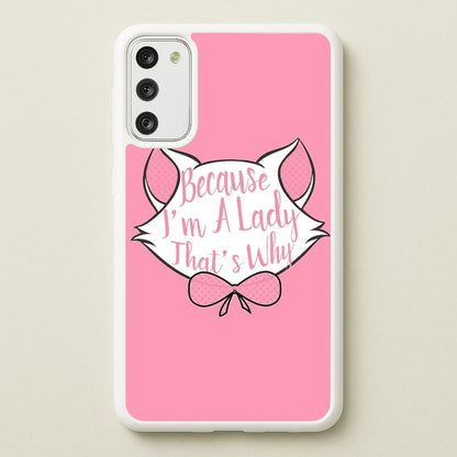 Because I'm A Lady That's Why  - Animals Phone Case for Galaxy S20