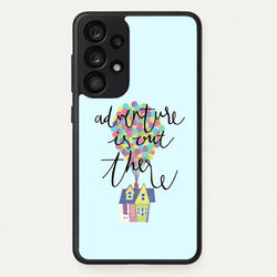 Adventure Is Out There  - Disney Phone Case for Galaxy A53