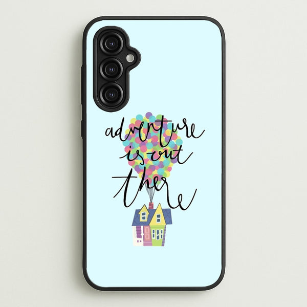 Adventure Is Out There  - Disney Phone Case for Galaxy A14
