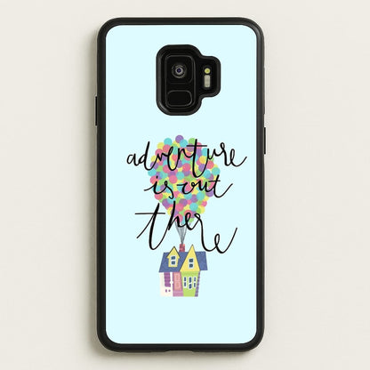 Adventure Is Out There  - Disney Phone Case for Galaxy S9