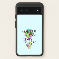Adventure Is Out There  - Disney Phone Case for Google Pixel 6