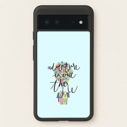 Adventure Is Out There  - Disney Phone Case for Google Pixel 6