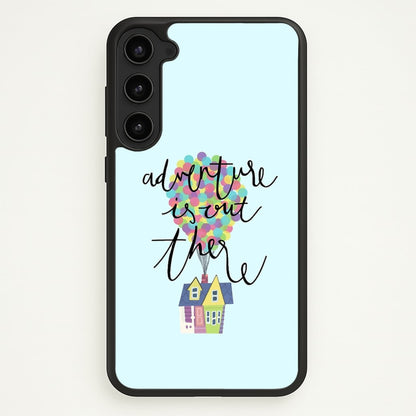 Adventure Is Out There  - Disney Phone Case for Galaxy S23 Plus