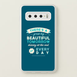 There's A Great Big Beautiful Tomorrow  - Disney Phone Case for Galaxy S10