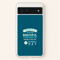 There's A Great Big Beautiful Tomorrow  - Disney Phone Case for Google Pixel 6