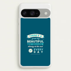 There's A Great Big Beautiful Tomorrow Phone Case for Google Pixel 10 / 10 Pro