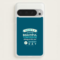 There's A Great Big Beautiful Tomorrow  - Disney Phone Case for Google Pixel 9 Pro XL