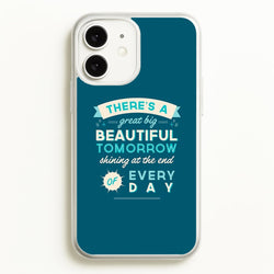 There's A Great Big Beautiful Tomorrow  - Disney Phone Case for iPhone 11