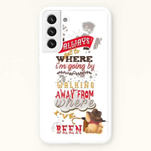 I Always Get Where I'm Going - Winnie Quote  - Disney Phone Case for Galaxy S22 Plus