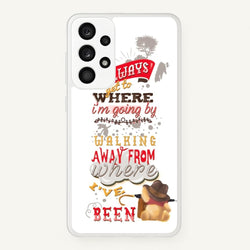 I Always Get Where I'm Going - Winnie Quote  - Disney Phone Case for Galaxy A33