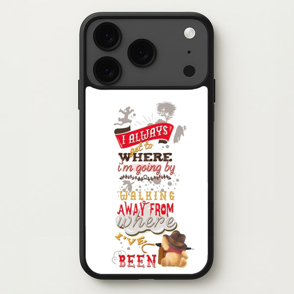 I Always Get Where I'm Going - Winnie Quote Phone Case for iPhone 17 Pro