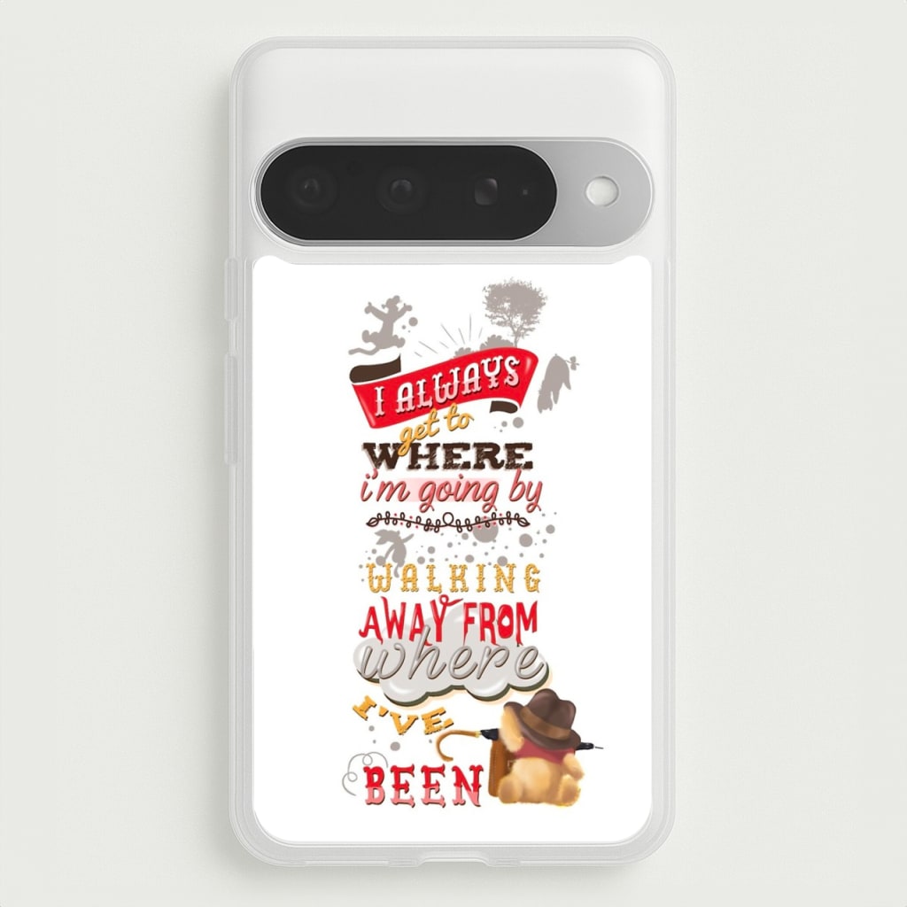 I Always Get Where I'm Going - Winnie Quote Phone Case for Google Pixel 10 Pro XL