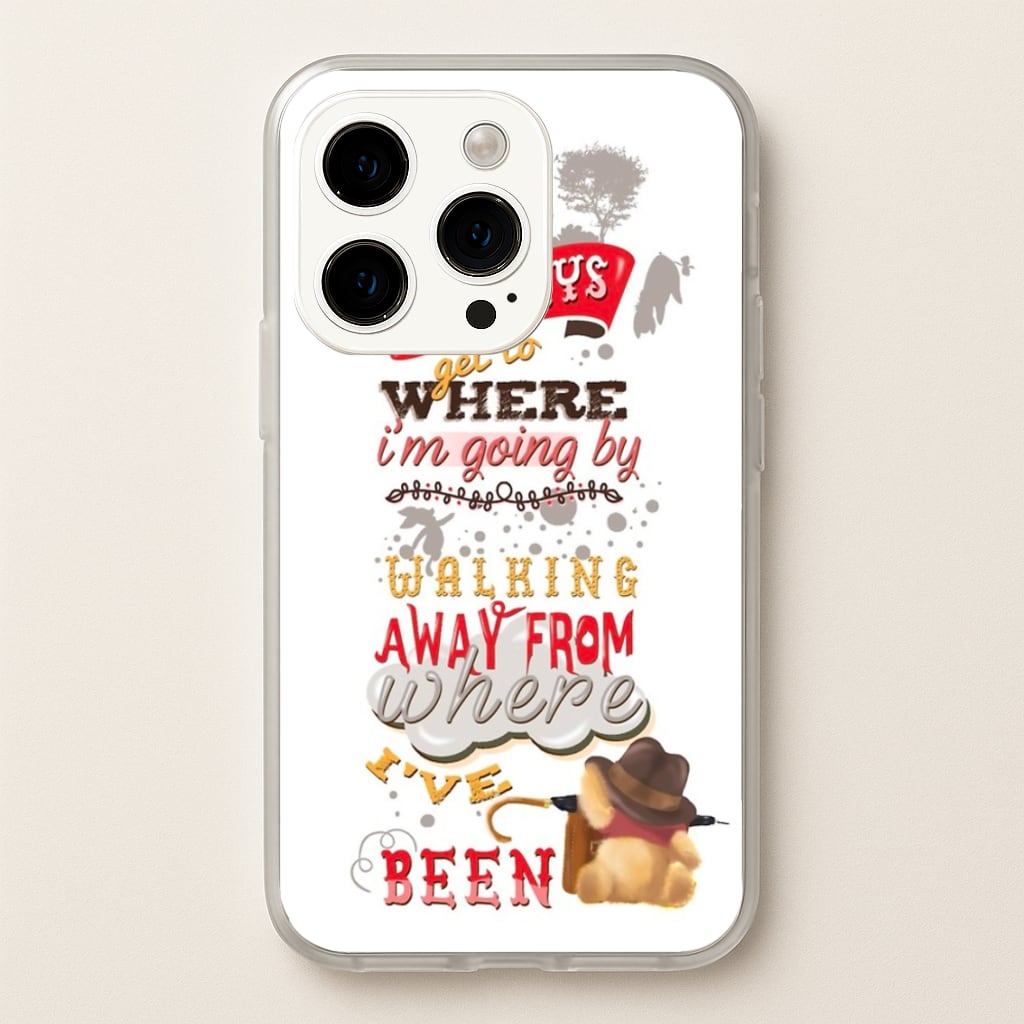 I Always Get Where I'm Going - Winnie Quote  - Disney Phone Case for iPhone 14 Pro
