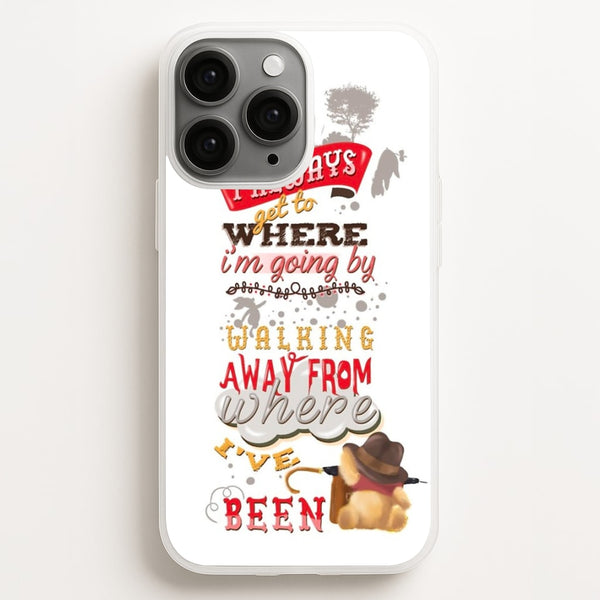 I Always Get Where I'm Going - Winnie Quote  - Disney Phone Case for iPhone 12 Pro Max