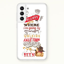 I Always Get Where I'm Going - Winnie Quote  - Disney Phone Case for Galaxy S22