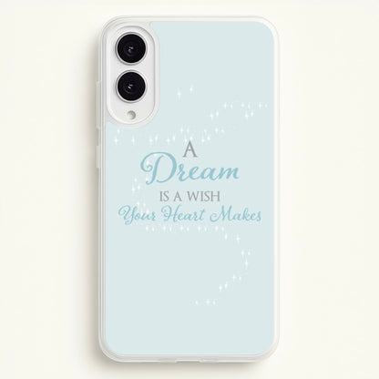 A Dream Is A Wish Your Heart Makes  - Disney Phone Case for Galaxy S25 Edge