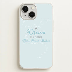 A Dream Is A Wish Your Heart Makes  - Disney Phone Case for iPhone 13