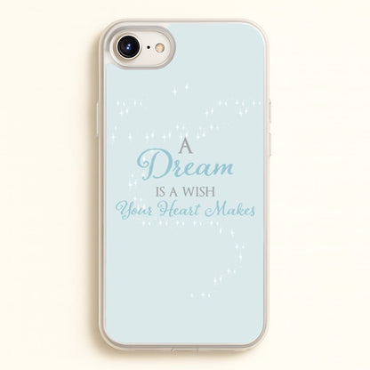 A Dream Is A Wish Your Heart Makes  - Disney Phone Case for iPhone 6 Plus / 7 Plus / 8 Plus
