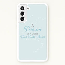 A Dream Is A Wish Your Heart Makes  - Disney Phone Case for Galaxy S22 Plus