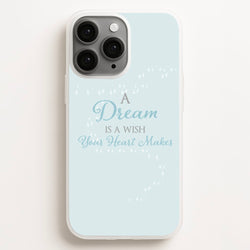 A Dream Is A Wish Your Heart Makes  - Disney Phone Case for iPhone 11 Pro Max