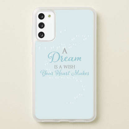 A Dream Is A Wish Your Heart Makes  - Disney Phone Case for Galaxy A41