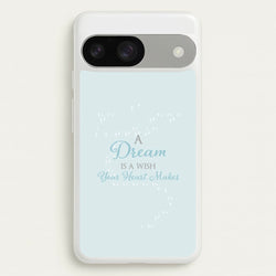 A Dream Is A Wish Your Heart Makes  - Disney Phone Case for Google Pixel 9 / 9 Pro
