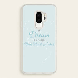 A Dream Is A Wish Your Heart Makes  - Disney Phone Case for Galaxy S9 Plus