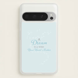 A Dream Is A Wish Your Heart Makes  - Disney Phone Case for Google Pixel 9 Pro XL